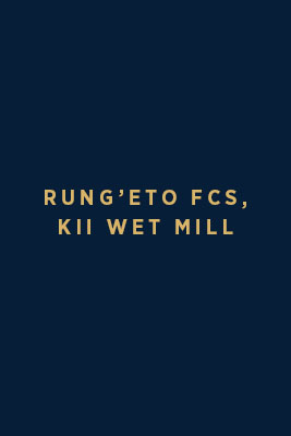 Rung’eto FCS – Kii Wet Mill